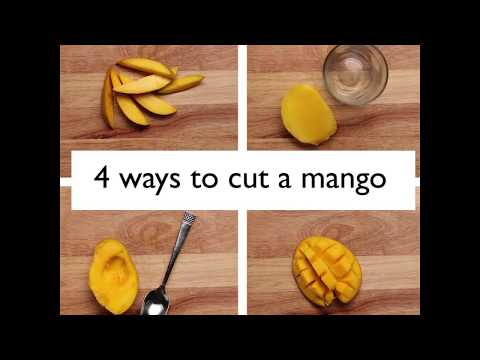How to Cut a Mango - 4 Ways