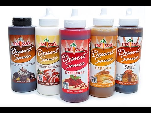 Dessert Sauces — Melissas Produce