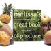 Image of  Melissa's Great Book of Produce Gifts
